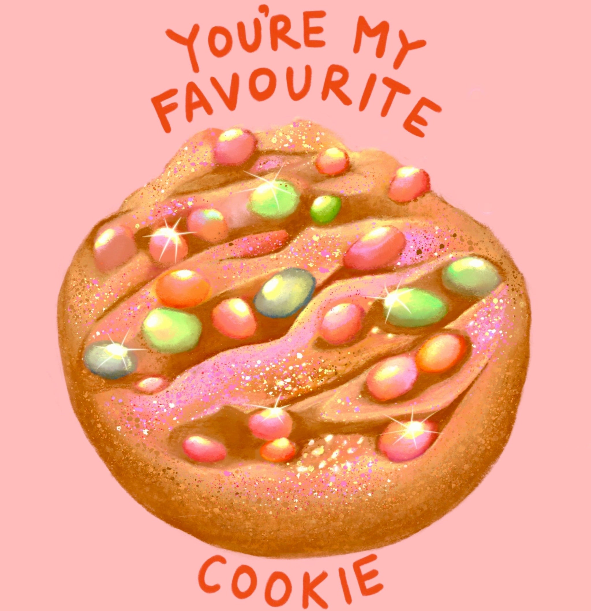 Illustration of a greeting card with a prety cookie in middle and Youre my favourite cookie written